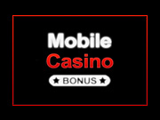 Mobile Casino Bonus