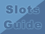 Slots Guide